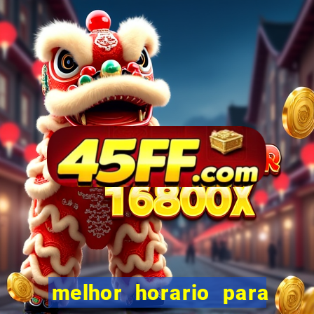 melhor horario para jogar spicy bet